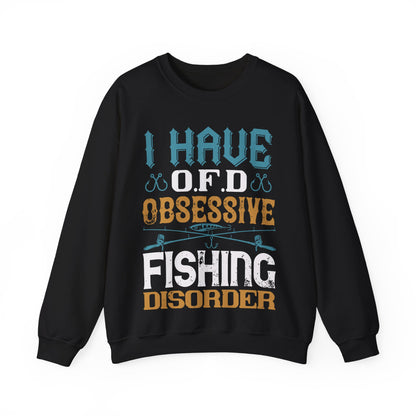 I HAVE O.F.D OBSESSIVE FISHING DISORDER-01 — Unisex Heavy Blend Crewneck (G18000)