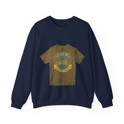 A lot of things to be grateful for in these times — Unisex Heavy Blend Crewneck (G18000)