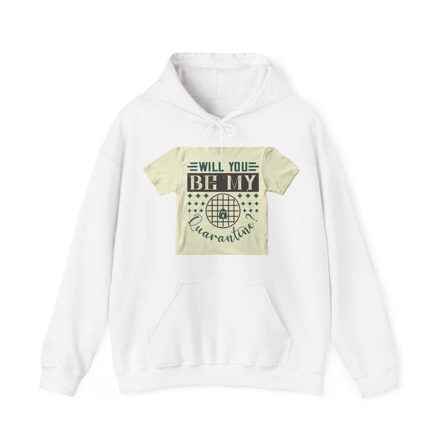 will you be my quarantine — Unisex Heavy Blend Hoodie (G18500)