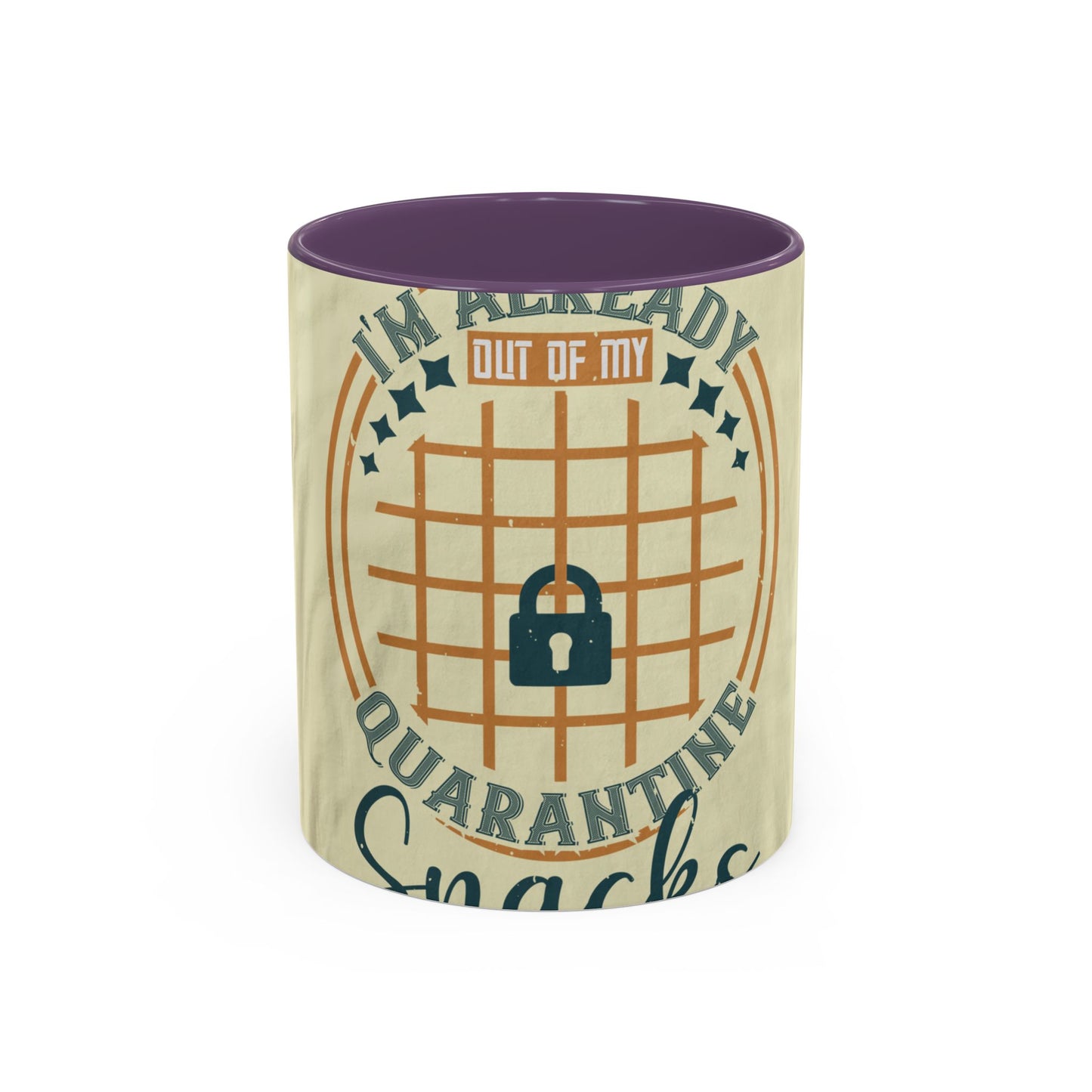 i'm already out of my quarantine snacks — Accent Mug 11/15oz