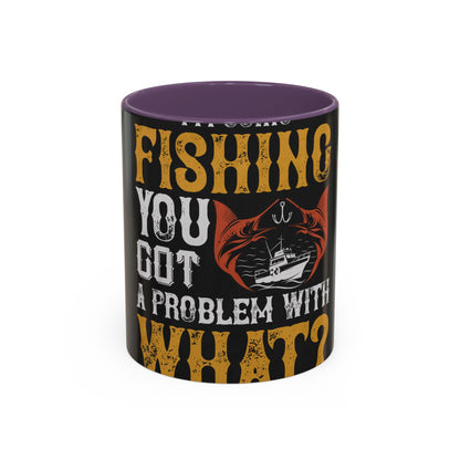 IΓÇÖM GOING FISHING — Accent Mug 11/15oz