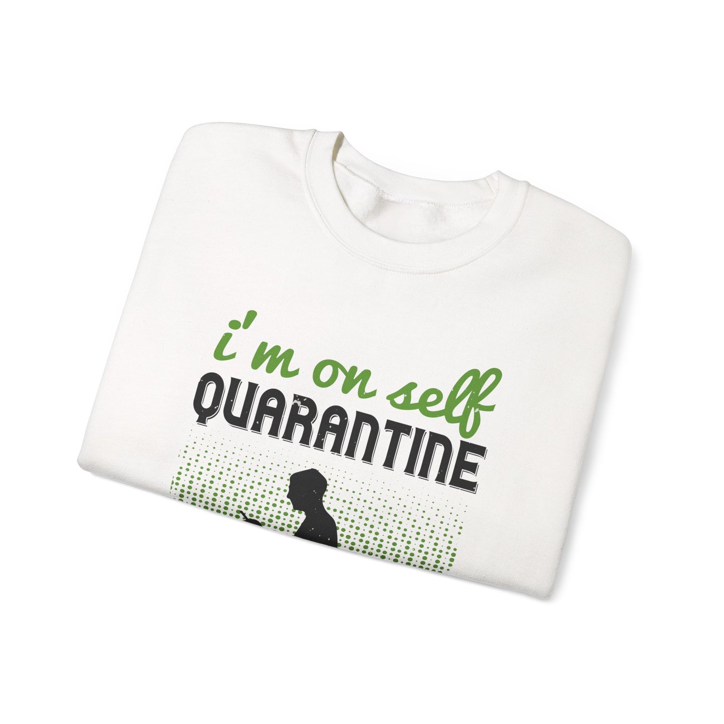 i'm on self quarantine 2020-01 — Unisex Heavy Blend Crewneck (G18000)