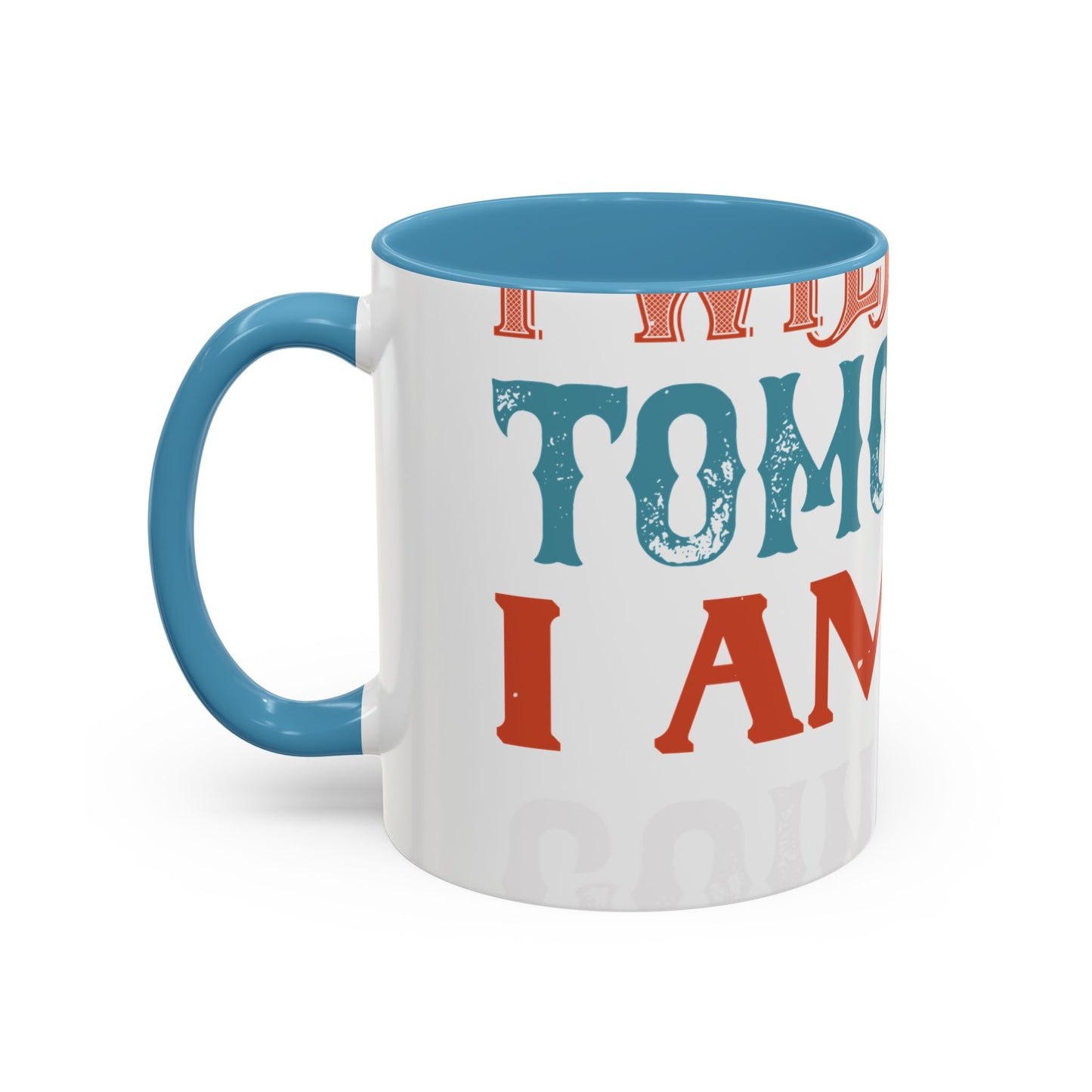 I WILL DO IT TOMORROW-01 — Accent Mug 11/15oz