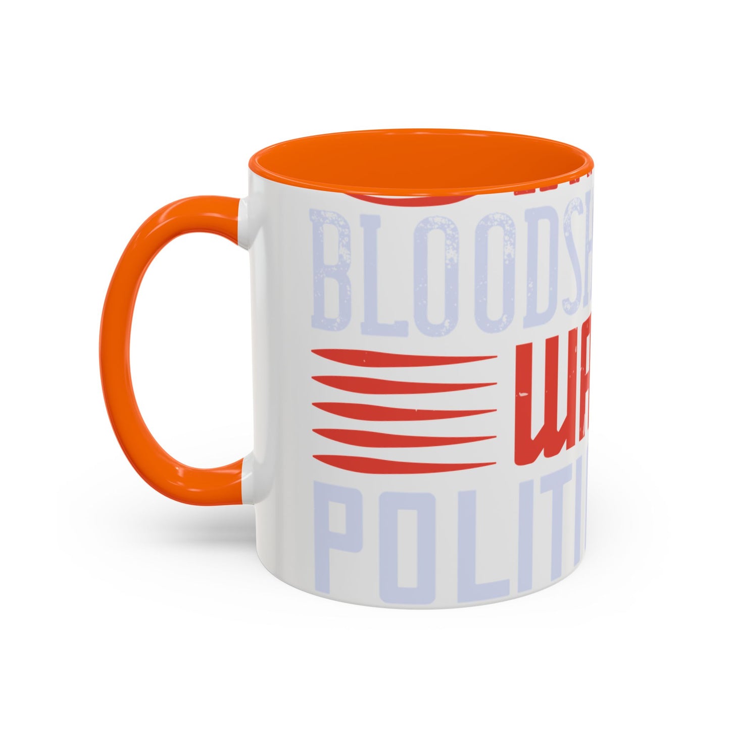 Politics is war without bloodshed while war is politics with bloodshed-01 — Accent Mug 11/15oz