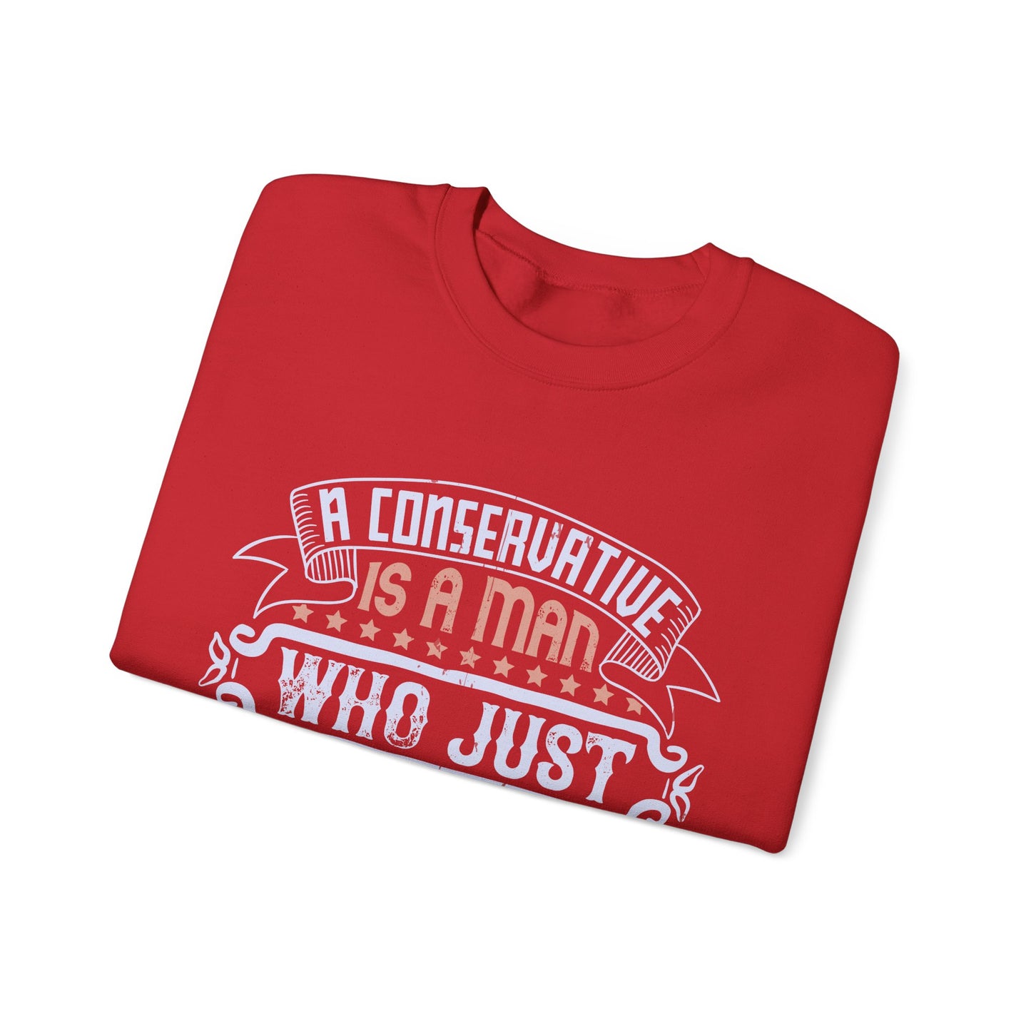 A conservative is a man who just sits and thinks, mostly sits-01 — Unisex Heavy Blend Crewneck (G18000)
