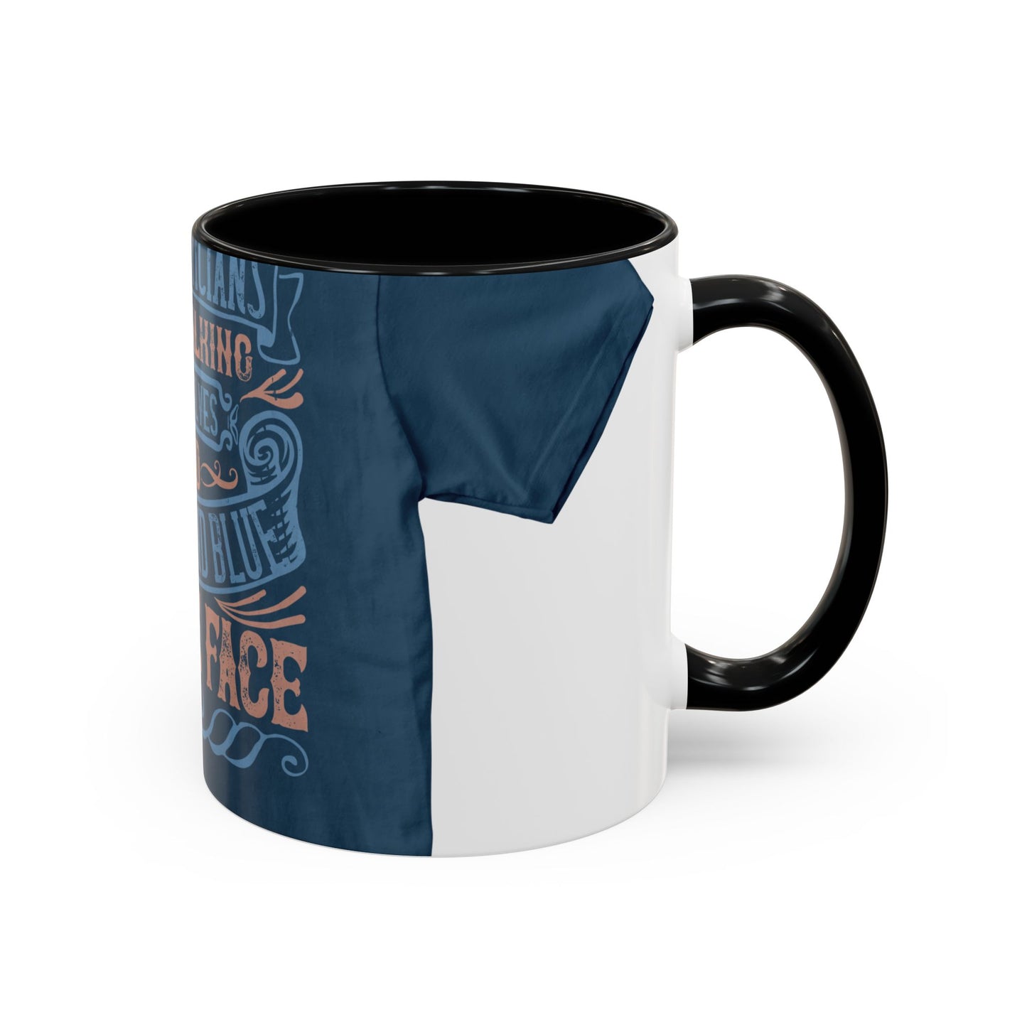 The politicians were talking themselves red, white and blue in the face — Accent Mug 11/15oz
