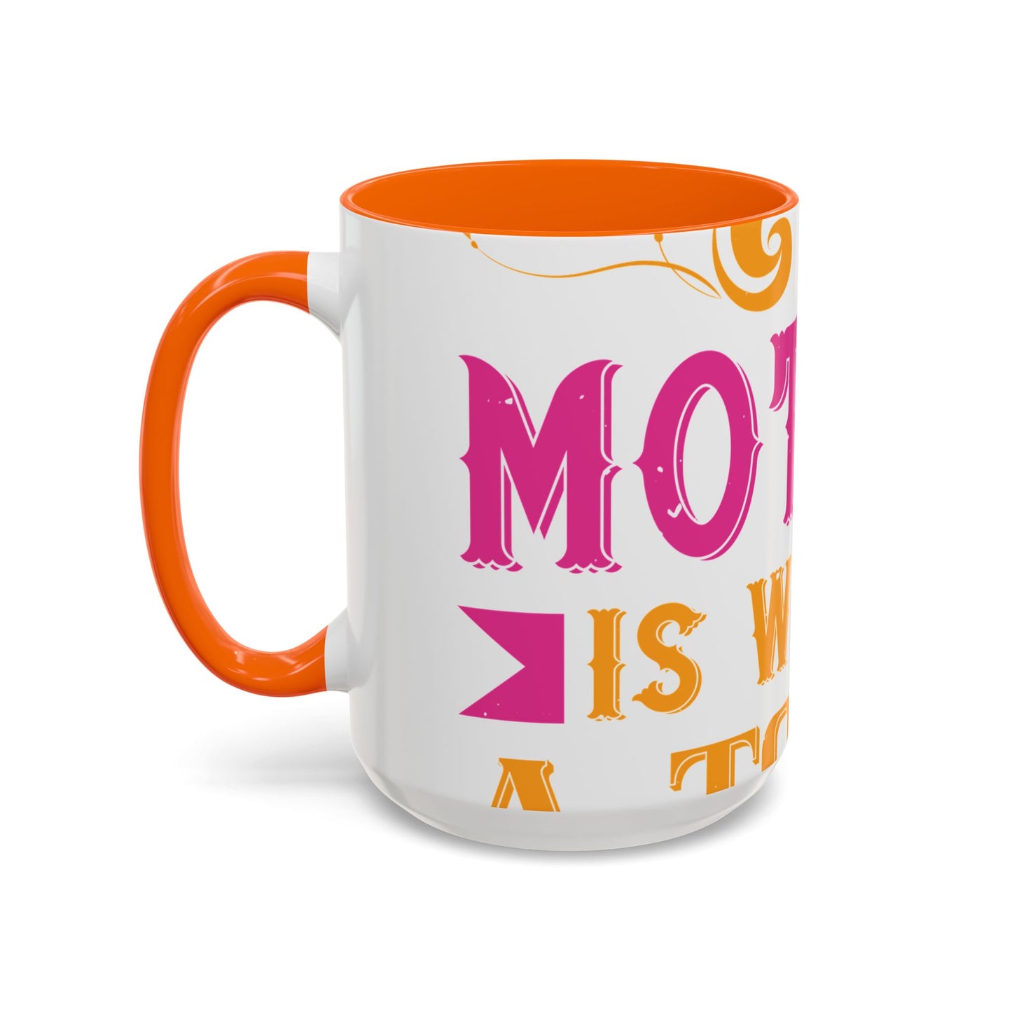 An ounce of mother is worth a ton of priest-01 — Accent Mug 11/15oz