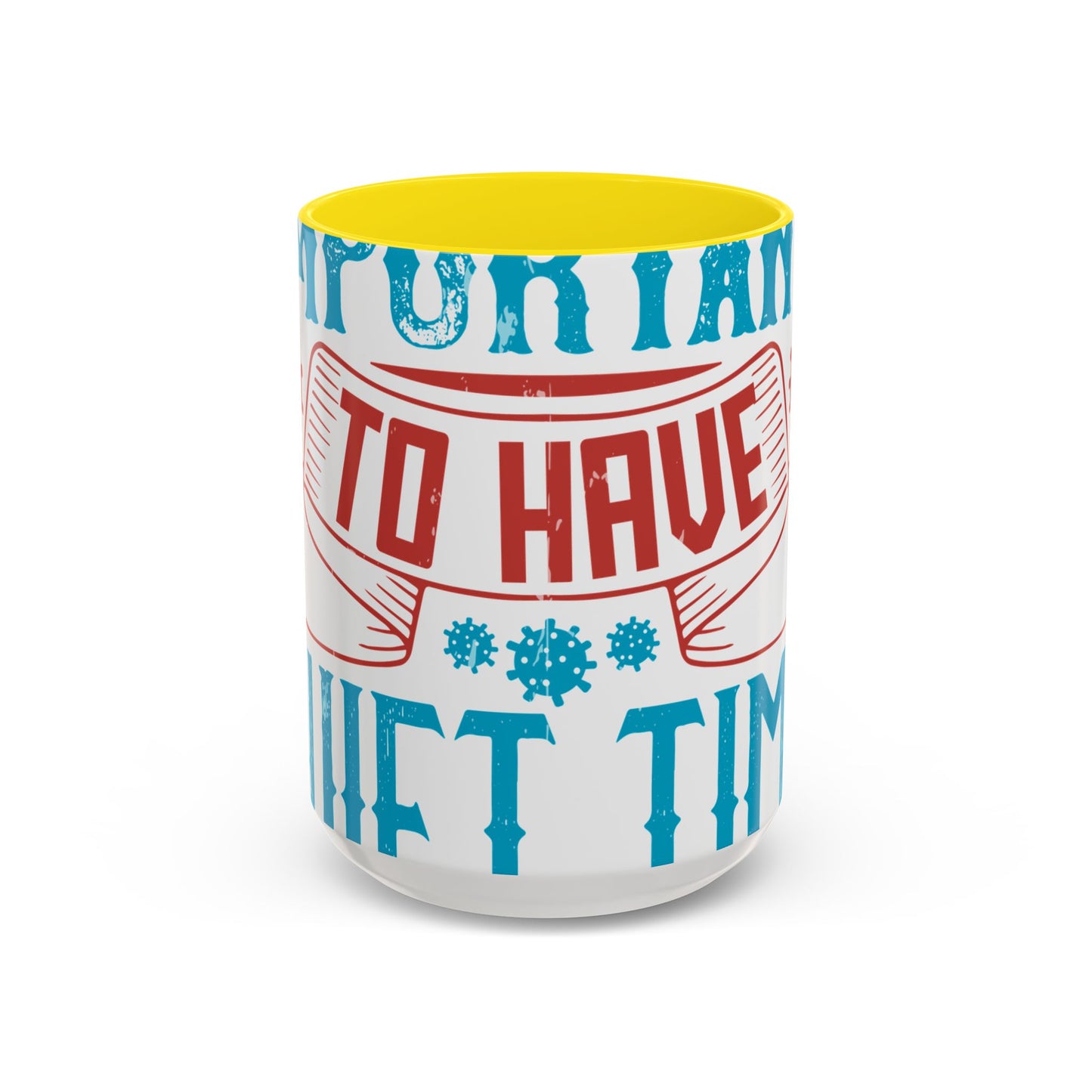 It's important to have quiet time and isolation-01 — Accent Mug 11/15oz