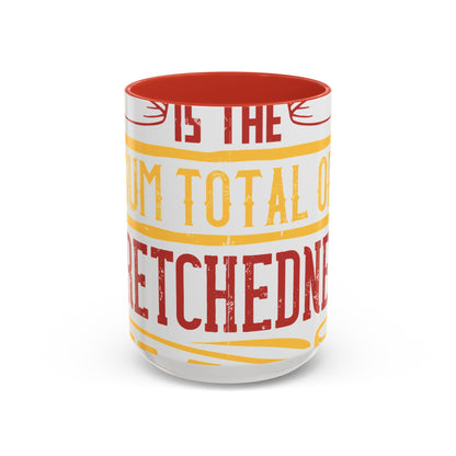 Isolation is the sum total of wretchedness to a man-01 — Accent Mug 11/15oz