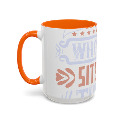 A conservative is a man who just sits and thinks, mostly sits-01 — Accent Mug 11/15oz