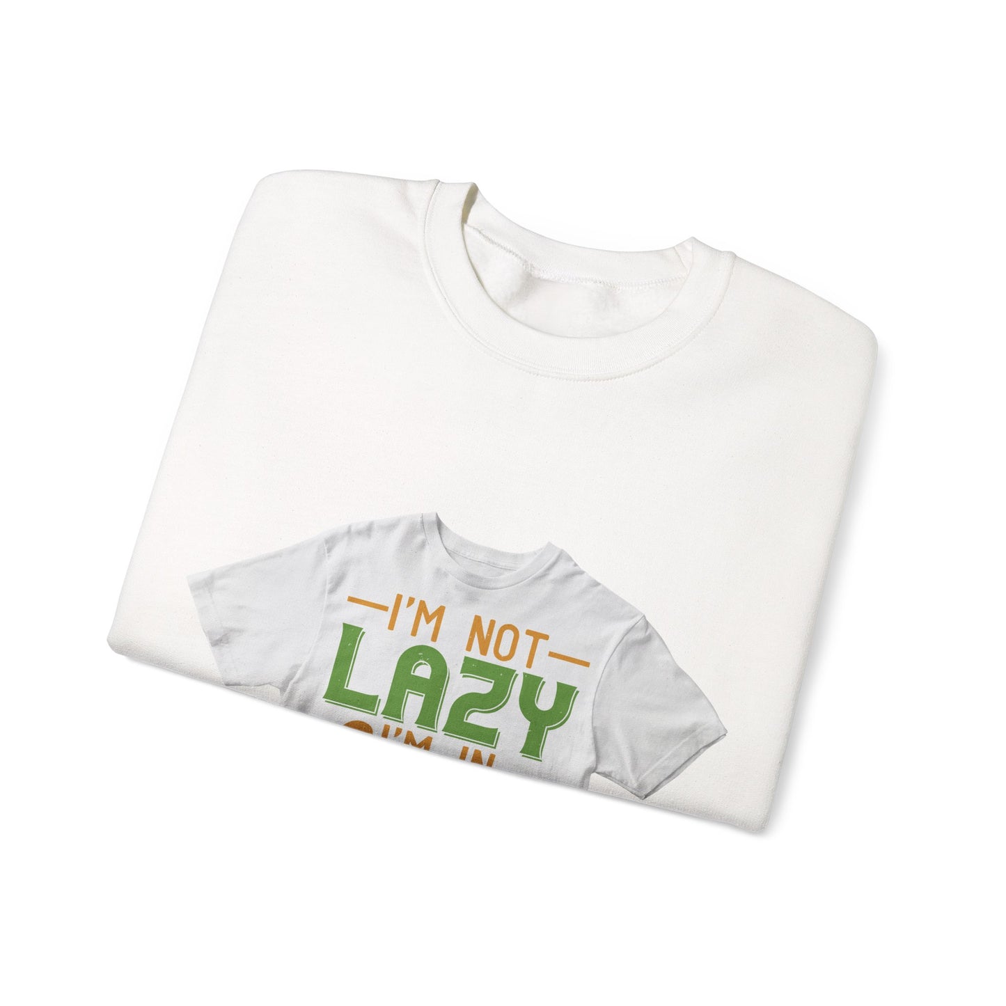 iΓÇÖm not lazy iΓÇÖm in quarantine — Unisex Heavy Blend Crewneck (G18000)