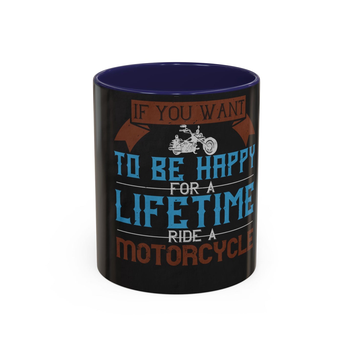 If you want to be happy — Accent Mug 11/15oz