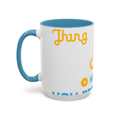 One good thing about music, when it hits you, you feel no pain-01 — Accent Mug 11/15oz