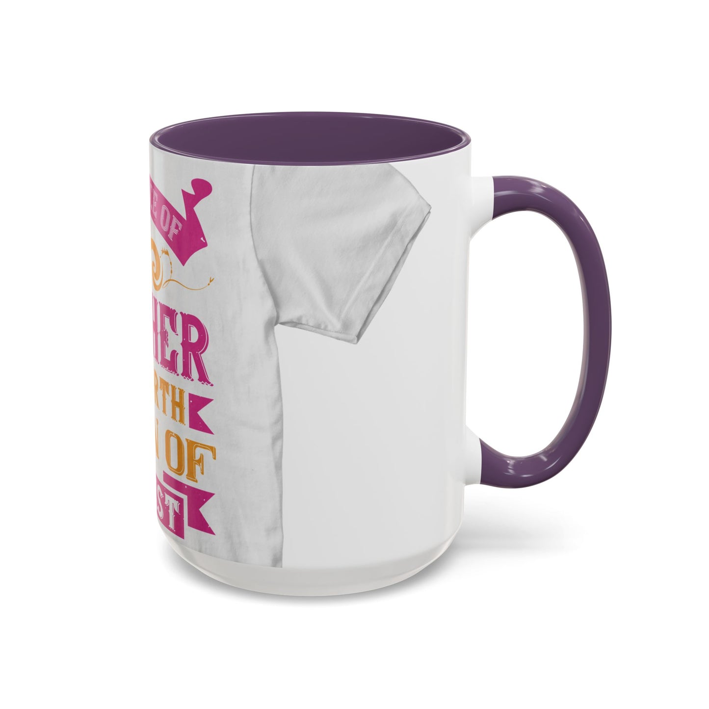 An ounce of mother is worth a ton of priest — Accent Mug 11/15oz