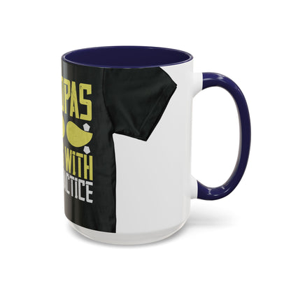 Grandpas are daddies with extra practice-2 — Accent Mug 11/15oz