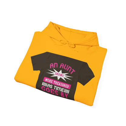 An aunt grows more treasured as time goes by — Unisex Heavy Blend Hoodie (G18500)