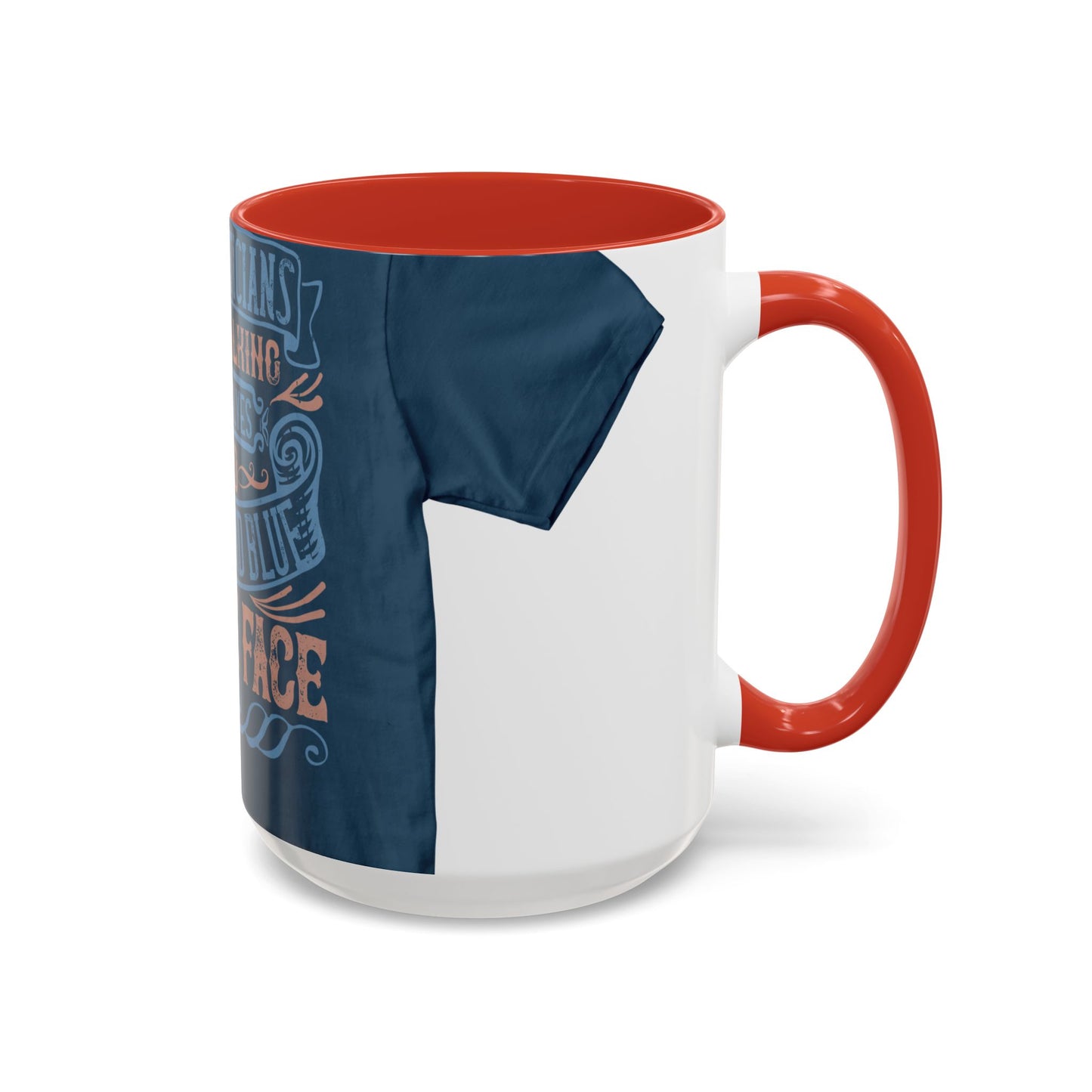 The politicians were talking themselves red, white and blue in the face — Accent Mug 11/15oz