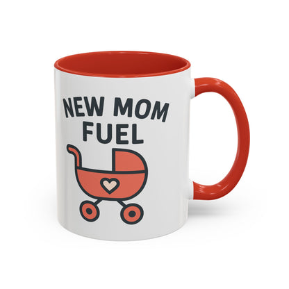 New Mom Fuel Coffee Mug - Cute Mom Gift, Ceramic Coffee Cup, Mommy Essentials, Baby Shower Gift, Parent Life Mug