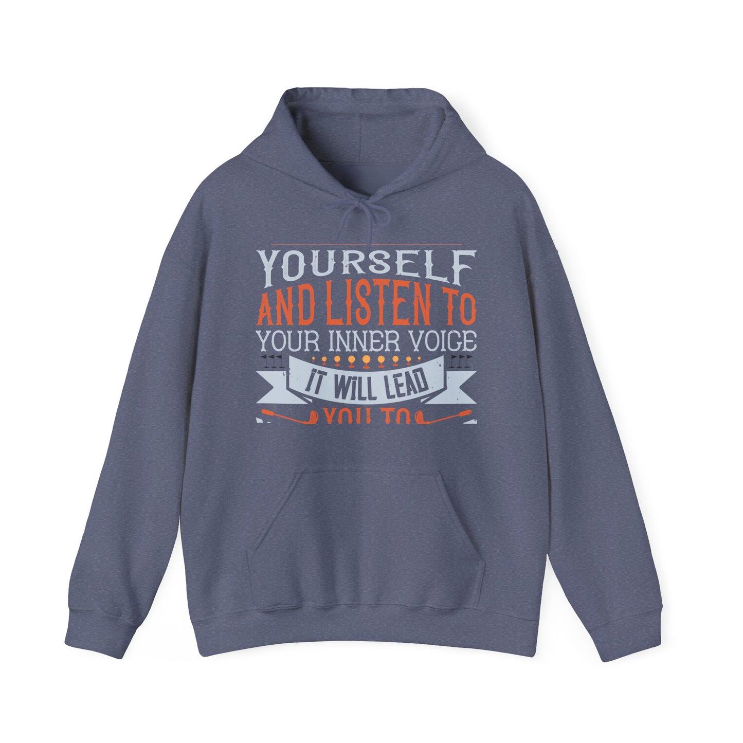 Stay true to yourself and listen to your inner voice. It will lead you to your dream-01 — Unisex Heavy Blend Hoodie (G18500)