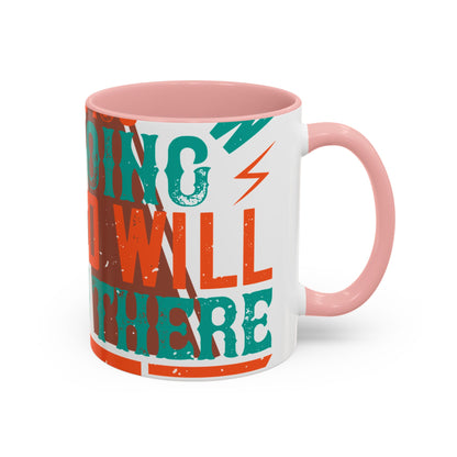 If you donΓÇÖt know where you are going (2) — Accent Mug 11/15oz