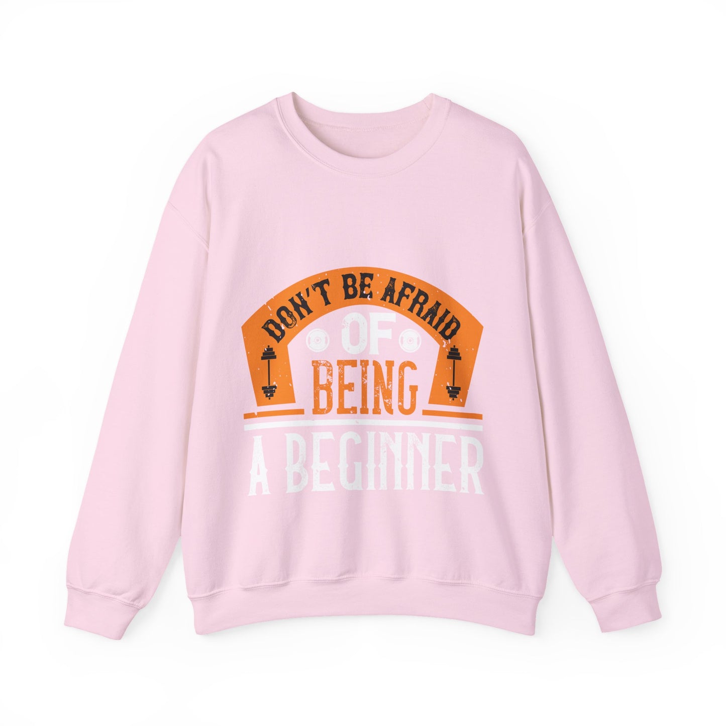 DonΓÇÖt be afraid of being a beginner-01 — Unisex Heavy Blend Crewneck (G18000)
