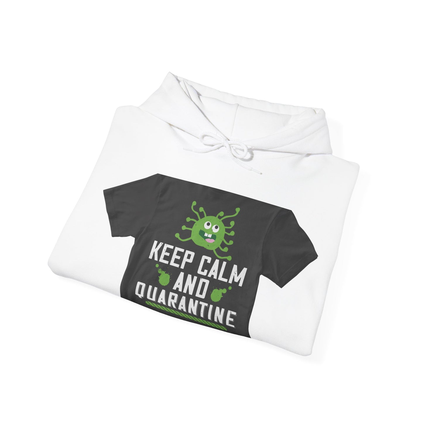keep calm and quarantine — Unisex Heavy Blend Hoodie (G18500)