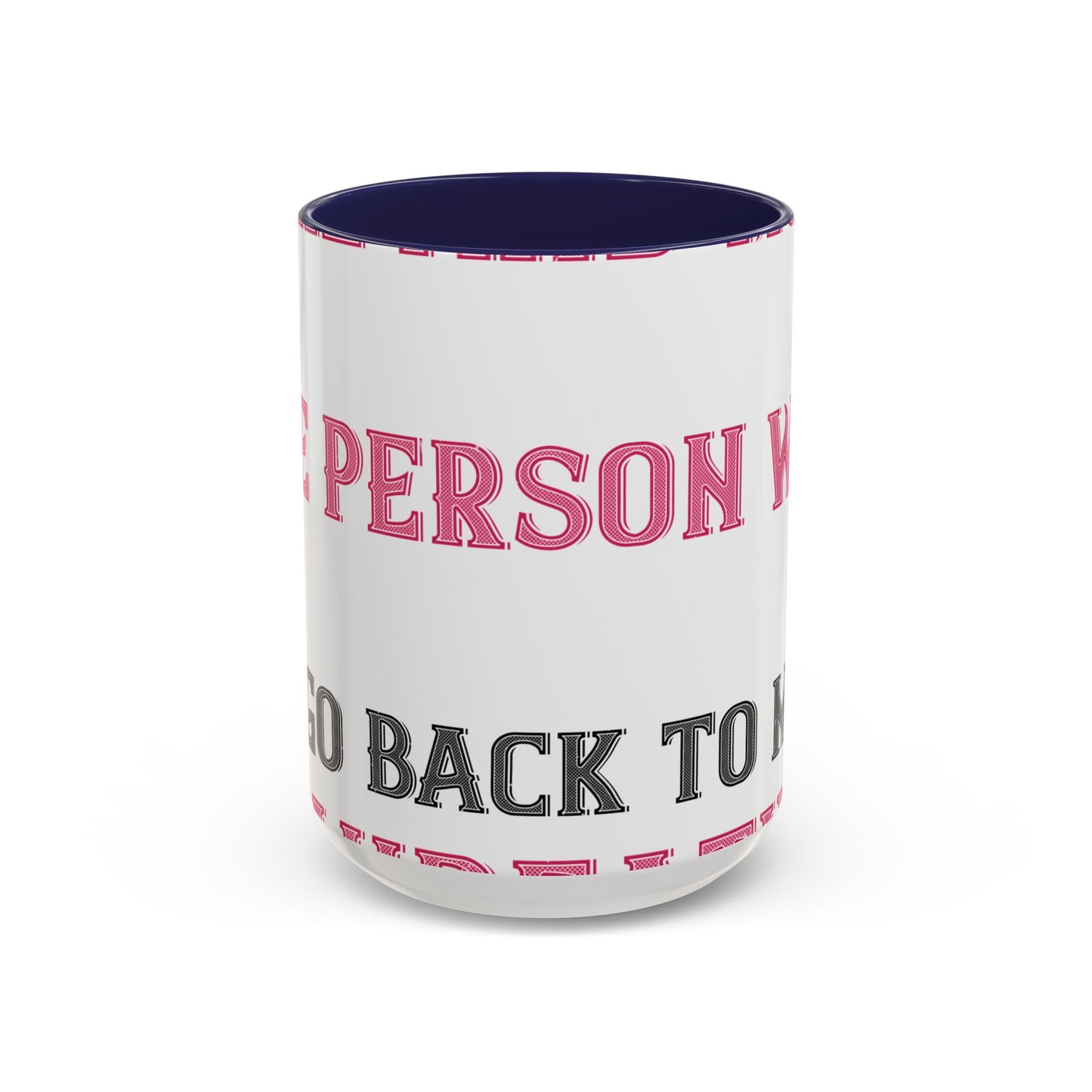 More and more — Accent Mug 11/15oz