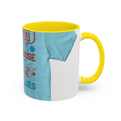 All you introverts in the house, isnΓÇÖt it the best time of our lives — Accent Mug 11/15oz