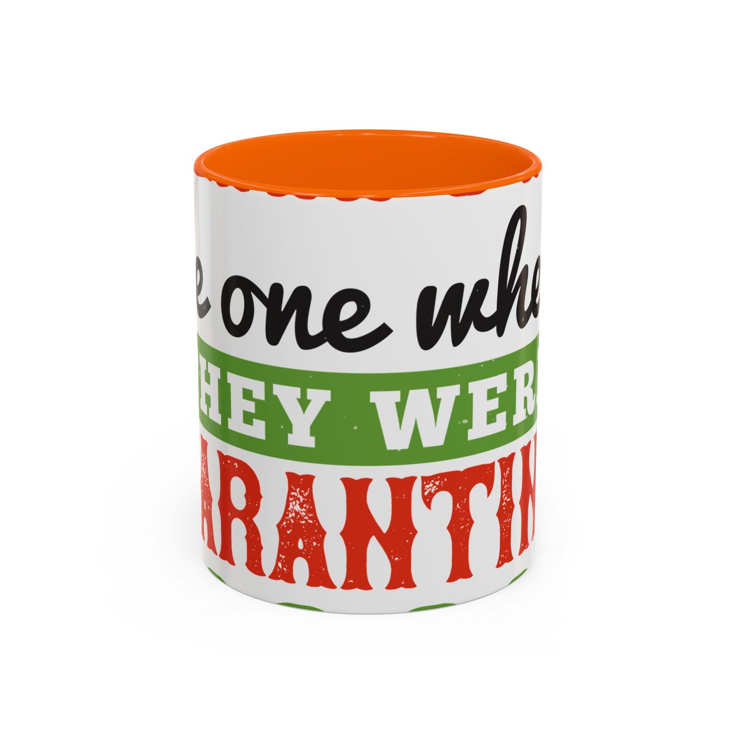 seniors the one where they were quarantined 2020-01 — Accent Mug 11/15oz