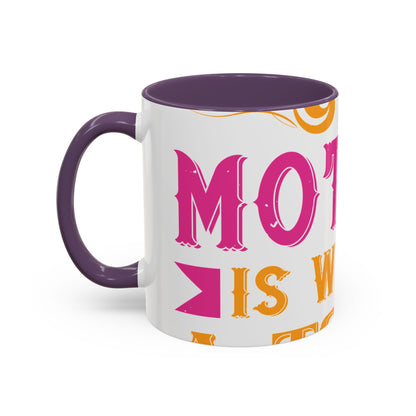 An ounce of mother is worth a ton of priest-01 — Accent Mug 11/15oz