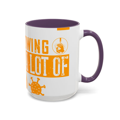 Keep those creative juices flowing. You have a lot of time on your hands!-01 — Accent Mug 11/15oz