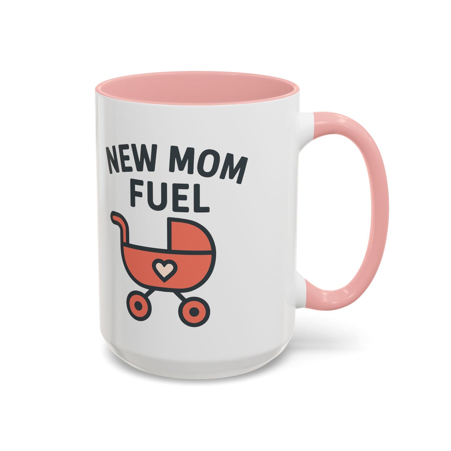 New Mom Fuel Coffee Mug - Cute Mom Gift, Ceramic Coffee Cup, Mommy Essentials, Baby Shower Gift, Parent Life Mug