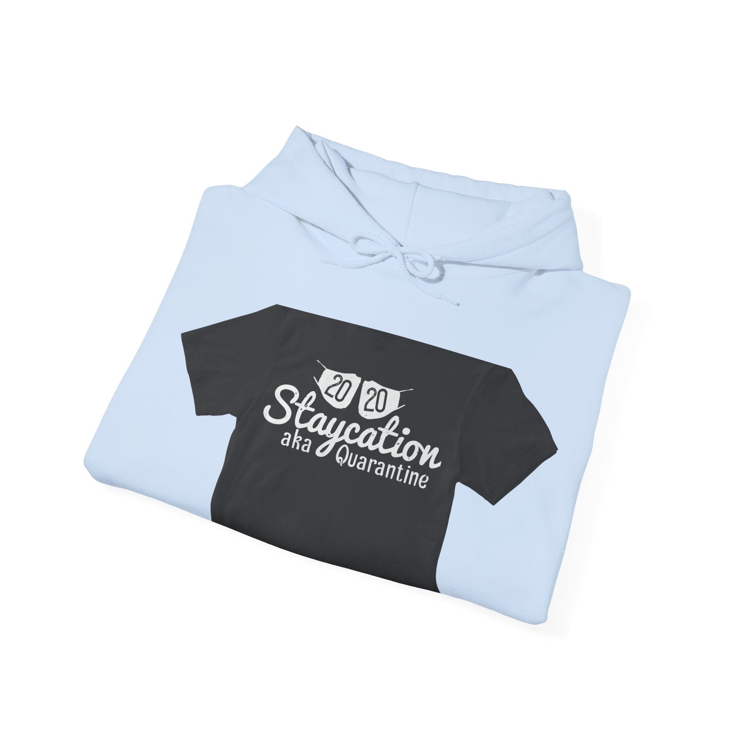 2020 staycation aka quarantine — Unisex Heavy Blend Hoodie (G18500)