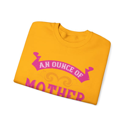 An ounce of mother is worth a ton of priest-01 — Unisex Heavy Blend Crewneck (G18000)