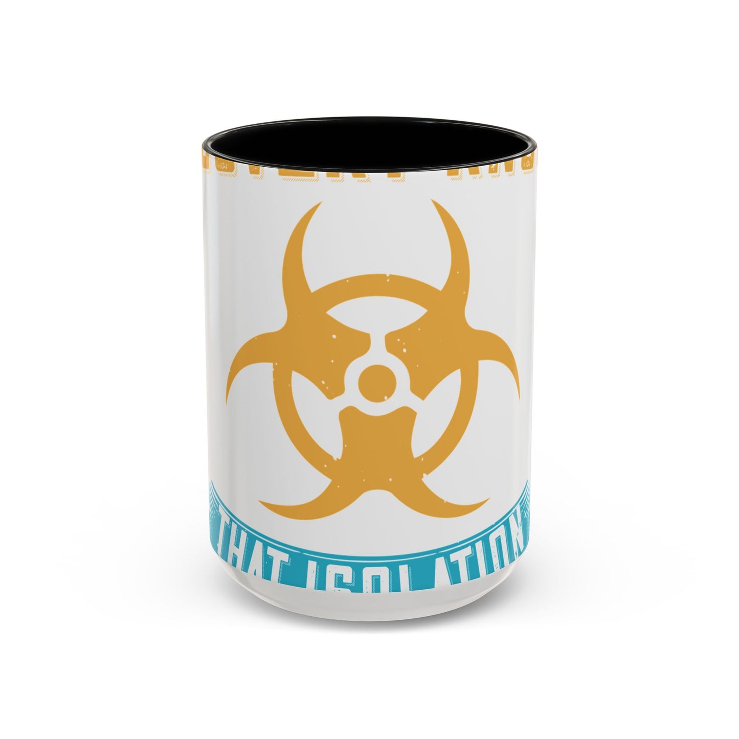 Anyone in recovery knows that isolation is the biggest enemy-01 — Accent Mug 11/15oz