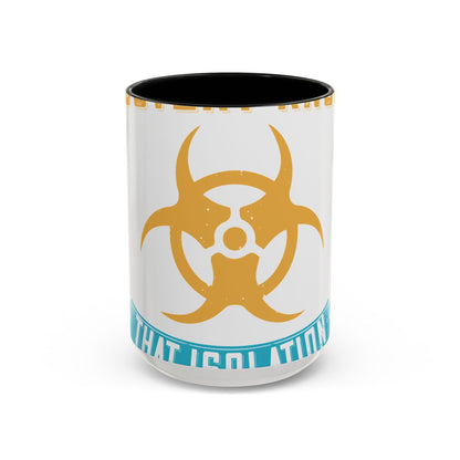 Anyone in recovery knows that isolation is the biggest enemy-01 — Accent Mug 11/15oz