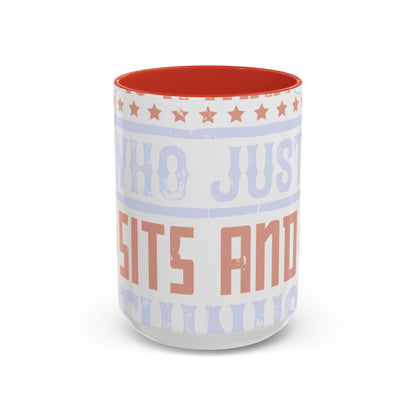 A conservative is a man who just sits and thinks, mostly sits-01 — Accent Mug 11/15oz