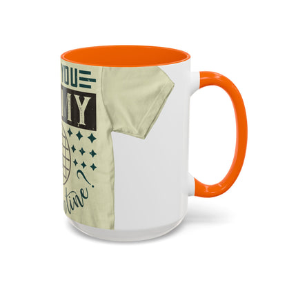 will you be my quarantine — Accent Mug 11/15oz