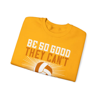 Be so good they canΓÇÖt ignore you-01 — Unisex Heavy Blend Crewneck (G18000)