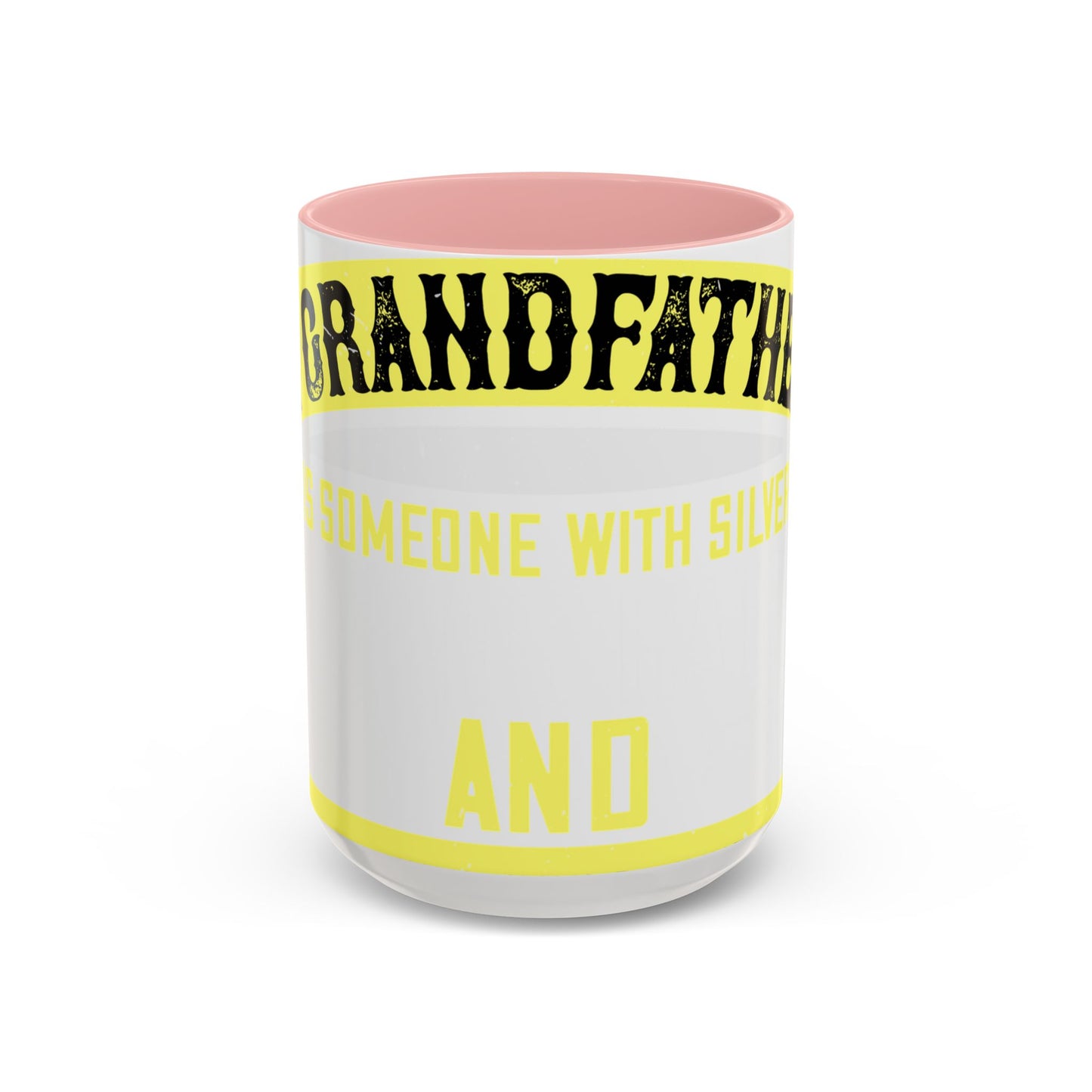 A grandfather is someone with silver-01 — Accent Mug 11/15oz
