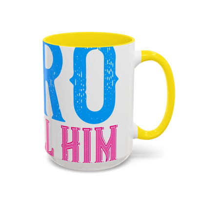 We have a hero, we call him grandpa-01 — Accent Mug 11/15oz