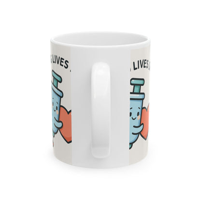 Cute Saving Lives Daily Mug for Healthcare Workers, Nurse Gift, Coffee Mug, Inspirational Cup, Vaccination Humor