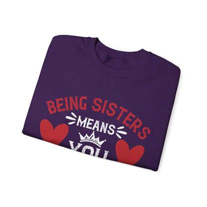 Being sisters means you always have back up-1 — Unisex Heavy Blend Crewneck (G18000)