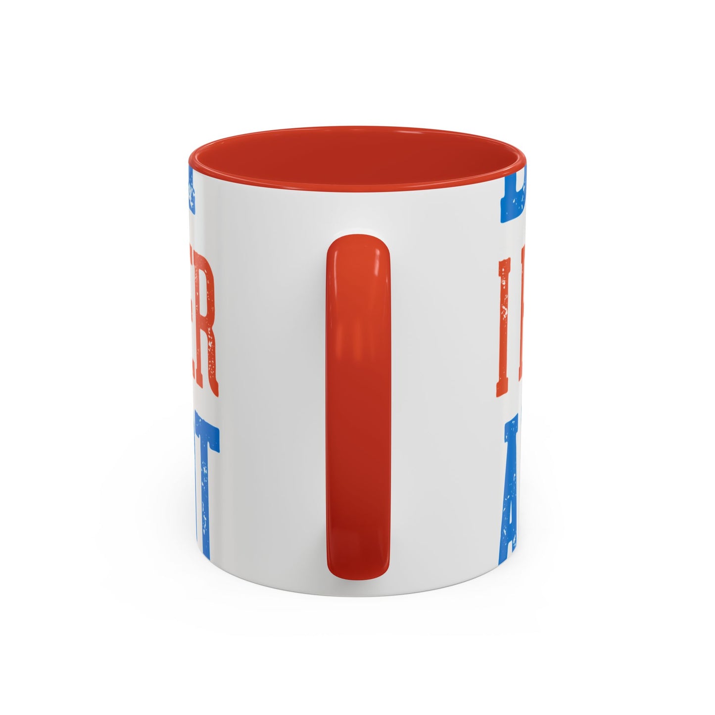 Back off. I have a sister and IΓÇÖm not afraid to use her-01 — Accent Mug 11/15oz