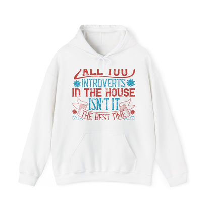 All you introverts in the house, isnΓÇÖt it the best time of our lives-01 — Unisex Heavy Blend Hoodie (G18500)