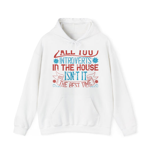 All you introverts in the house, isnΓÇÖt it the best time of our lives-01 — Unisex Heavy Blend Hoodie (G18500)