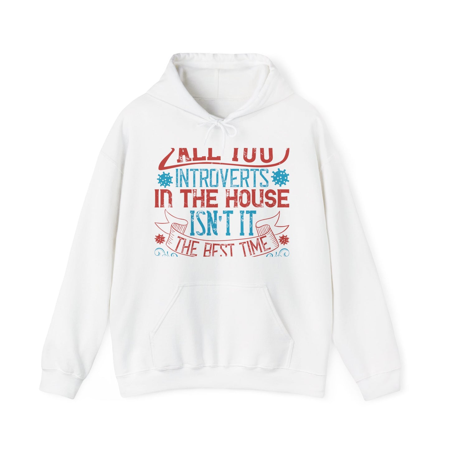 All you introverts in the house, isnΓÇÖt it the best time of our lives-01 — Unisex Heavy Blend Hoodie (G18500)