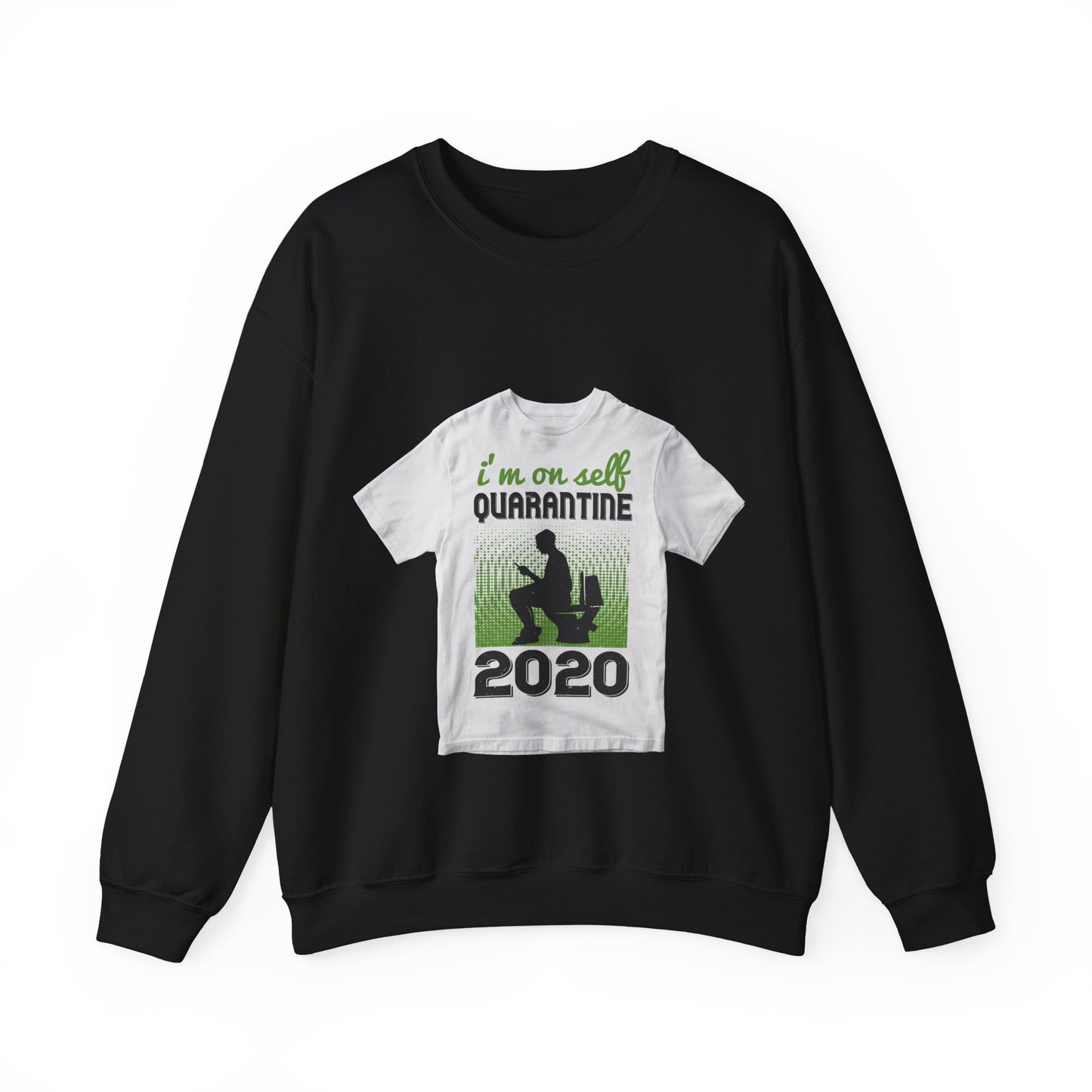 i'm on self quarantine 2020 — Unisex Heavy Blend Crewneck (G18000)