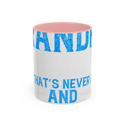 Grandpa has ears that truly listen arms that always hold-01 — Accent Mug 11/15oz