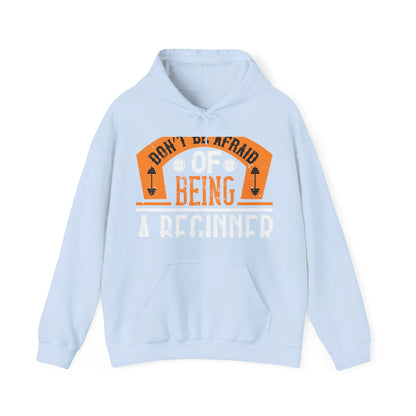 DonΓÇÖt be afraid of being a beginner-01 — Unisex Heavy Blend Hoodie (G18500)